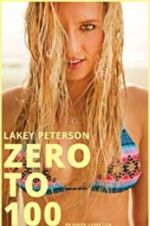 Watch Lakey Peterson: Zero to 100 5movies