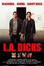 Watch L.A. Dicks 5movies