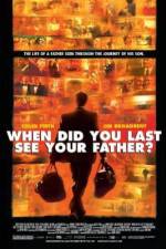 Watch And When Did You Last See Your Father? 5movies