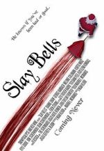 Watch Slay Bells (Short 2011) 5movies