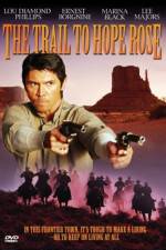 Watch The Trail to Hope Rose 5movies