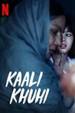Watch Kaali Khuhi 5movies