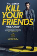 Watch Kill Your Friends 5movies