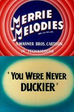 Watch You Were Never Duckier (Short 1948) 5movies