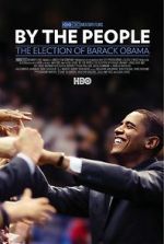 Watch By the People: The Election of Barack Obama 5movies