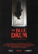 Watch The Blue Drum (Short 2022) 5movies