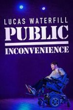 Watch Lucas Waterfill: Public Inconvenience (TV Special 2023) 5movies