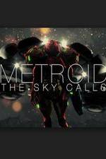 Watch Metroid: The Sky Calls 5movies