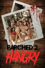 Watch Parched 2: Hangry 5movies