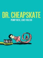 Watch Dr. Cheapskate 5movies