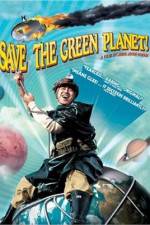 Watch Save the Green Planet! (Jigureul jikyeora) 5movies