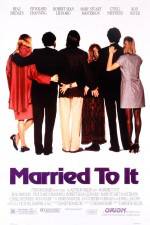Watch Married to It 5movies