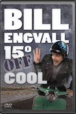 Watch Bill Engvall 15 Degrees Off Cool 5movies