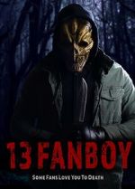 Watch 13 Fanboy 5movies