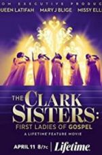 Watch The Clark Sisters: First Ladies of Gospel 5movies