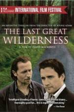 Watch The Last Great Wilderness 5movies