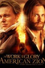 Watch The Work and the Glory II: American Zion 5movies