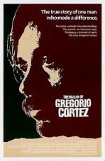 Watch The Ballad of Gregorio Cortez 5movies