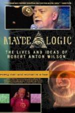 Watch Maybe Logic The Lives and Ideas of Robert Anton Wilson 5movies