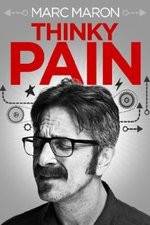 Watch Marc Maron: Thinky Pain 5movies