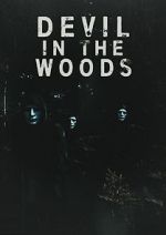 Watch Devil in the Woods 5movies