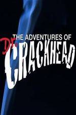 Watch The Adventures of Dr. Crackhead 5movies