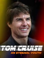 Watch Tom Cruise: An Eternal Youth 5movies