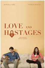 Watch Love and Hostages 5movies