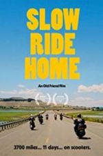 Watch Slow Ride Home 5movies