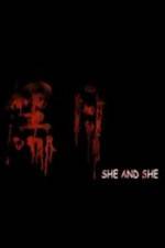 Watch She and She 5movies