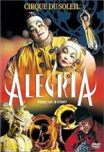 Watch Alegria: Cirque du Soleil 5movies