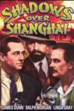 Watch Shadows Over Shanghai 5movies