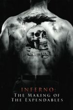 Watch Inferno: The Making of \'The Expendables\' 5movies