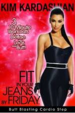 Watch Kim Kardashian: Fit In Your Jeans by Friday: Butt Blasting Cardio Step 5movies