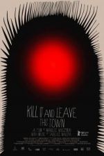 Watch Kill It and Leave This Town 5movies