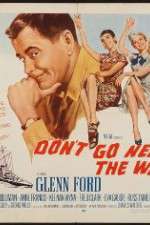 Watch Dont Go Near the Water 5movies