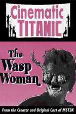 Watch Cinematic Titanic The Wasp Woman 5movies