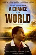 Watch A Chance in the World 5movies
