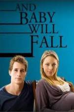 Watch And Baby Will Fall 5movies