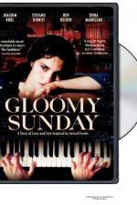 Watch Gloomy Sunday - Ein Lied von Liebe und Tod 5movies