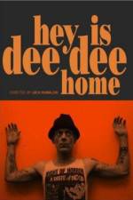 Watch Hey Is Dee Dee Home 5movies