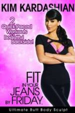Watch Kim Kardashian: Fit In Your Jeans by Friday: Ultimate Butt Body Sculpt 5movies