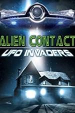 Watch Alien Contact: UFO Invaders 5movies