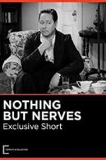Watch Nothing But Nerves 5movies