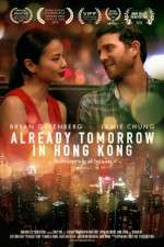 Watch Already Tomorrow in Hong Kong 5movies