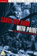 Watch Carve Her Name with Pride 5movies