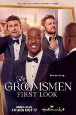 Watch The Groomsmen: First Look 5movies