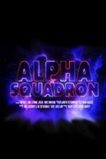 Watch Alpha Squadron 5movies