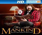 Watch WWE for All Mankind: Life & Career of Mick Foley 5movies