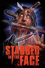 Watch Stabbed in the Face 5movies